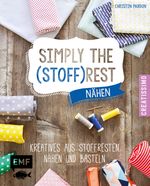 Simply the Stoffrest Cover des Buches Simply the Stoffrest (ISBN: 9783863553760)