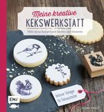 Meine kreative Kekswerkstatt Cover des Buches Meine kreative Kekswerkstatt (ISBN: 9783863553883)