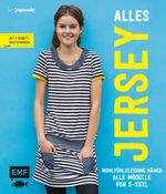 Alles Jersey – Wohlfühlkleidung nähen Cover des Buches Alles Jersey – Wohlfühlkleidung nähen (ISBN: 9783863556082)