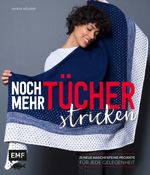 Noch mehr Tücher stricken Cover des Buches Noch mehr Tücher stricken (ISBN: 9783863557690)