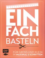 Einfach – Basteln Cover des Buches Einfach – Basteln (ISBN: 9783863558093)