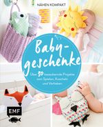 Nähen Kompakt – Babygeschenke Cover des Buches Nähen Kompakt – Babygeschenke (ISBN: 9783863558659)