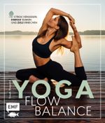 Yoga Flow Balance Cover des Buches Yoga Flow Balance (ISBN: 9783863559106)