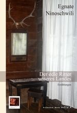 Der edle Ritter unseres Landes Cover des Buches Der edle Ritter unseres Landes (ISBN: 9783863563301)