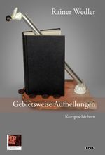 Gebietsweise Aufhellungen Cover des Buches Gebietsweise Aufhellungen (ISBN: 9783863563974)