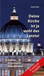 Deine Kirche ist ja wohl das Letzte! Cover des Buches Deine Kirche ist ja wohl das Letzte! (ISBN: 9783863573522)