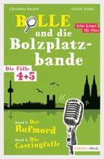 Bolle und die Bolzplatzbande. Die Fälle 4 + 5 Cover des Buches Bolle und die Bolzplatzbande. Die Fälle 4 + 5 (ISBN: 9783863588397)