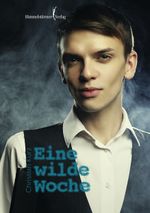 Eine wilde Woche Cover des Buches Eine wilde Woche (ISBN: 9783863617233)