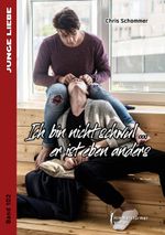 Ich bin nicht schwul…er ist eben anders Cover des Buches Ich bin nicht schwul…er ist eben anders (ISBN: 9783863618797)