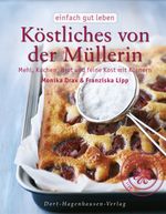 Köstliches von der Müllerin Cover des Buches Köstliches von der Müllerin (ISBN: 9783863626006)