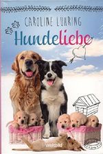 Hundeliebe Cover des Buches Hundeliebe (ISBN: 9783863651442)