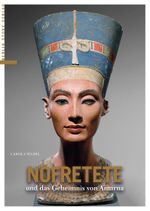 Nofretete und das Geheimnis von Armana Cover des Buches Nofretete und das Geheimnis von Armana (ISBN: 9783863680039)