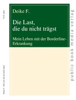 Die Last, die du nicht trägst Cover des Buches Die Last, die du nicht trägst (ISBN: 9783863691189)