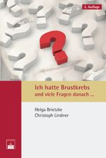 Ich hatte Brustkrebs und viele Fragen danach ... Cover des Buches Ich hatte Brustkrebs und viele Fragen danach ... (ISBN: 9783863710033)