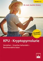 KPU – Kryptopyrrolurie Cover des Buches KPU – Kryptopyrrolurie (ISBN: 9783863713379)