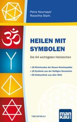 Heilen mit Symbolen. Die 64 wichtigsten Heilzeichen Cover des Buches Heilen mit Symbolen. Die 64 wichtigsten Heilzeichen (ISBN: 9783863743369)