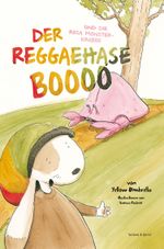 Der Reggaehase BOOOO und die rosa Monsterkrabbe Cover des Buches Der Reggaehase BOOOO und die rosa Monsterkrabbe (ISBN: 9783863910068)