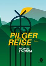 Pilgerreise Cover des Buches Pilgerreise (ISBN: 9783863910143)