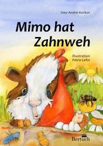 Mimo hat Zahnweh Cover des Buches Mimo hat Zahnweh (ISBN: 9783863971199)