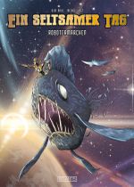 Ein seltsamer Tag - Robotermärchen Cover des Buches Ein seltsamer Tag - Robotermärchen (ISBN: 9783864025549)