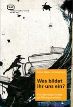Was bildet ihr uns ein? Cover des Buches Was bildet ihr uns ein? (ISBN: 9783864080616)