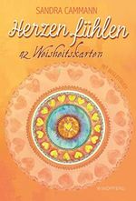 Herzen fühlen – Weisheitskarten: 42 Weisheitskarten zum Thema Liebe mit Begleitbuch Cover des Buches Herzen fühlen – Weisheitskarten: 42 Weisheitskarten zum Thema Liebe mit Begleitbuch (ISBN: 9783864101939)