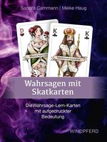 Wahrsagen mit Skatkarten: Die Wahrsage-Lern-Karten mit aufgedruckter Bedeutung Cover des Buches Wahrsagen mit Skatkarten: Die Wahrsage-Lern-Karten mit aufgedruckter Bedeutung (ISBN: 9783864103278)