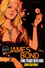 James Bond 19: Eine Frage der Ehre Cover des Buches James Bond 19: Eine Frage der Ehre (ISBN: 9783864257704)
