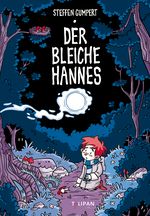 Der bleiche Hannes Cover des Buches Der bleiche Hannes (ISBN: 9783864293597)