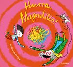 Hurra, Magnetitis! Cover des Buches Hurra, Magnetitis! (ISBN: 9783864296802)