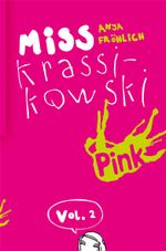 Miss Krassikowski Vol. 2 Cover des Buches Miss Krassikowski Vol. 2 (ISBN: 9783864300073)