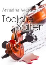 Tödliche Saiten Cover des Buches Tödliche Saiten (ISBN: 9783864432798)