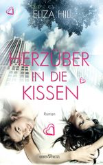 Herzüber in die Kissen Cover des Buches Herzüber in die Kissen (ISBN: 9783864435188)