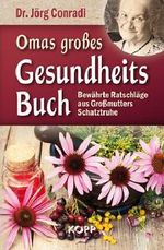 Omas großes Gesundheitsbuch Cover des Buches Omas großes Gesundheitsbuch (ISBN: 9783864451362)