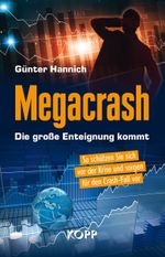 Megacrash – Die große Enteignung kommt Cover des Buches Megacrash – Die große Enteignung kommt (ISBN: 9783864455643)