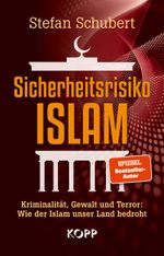 Sicherheitsrisiko Islam Cover des Buches Sicherheitsrisiko Islam (ISBN: 9783864456862)
