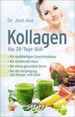 Kollagen – Die 28-Tage-Diät Cover des Buches Kollagen – Die 28-Tage-Diät (ISBN: 9783864457968)