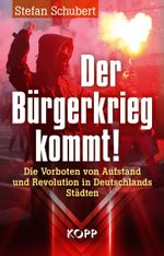 Der Bürgerkrieg kommt! Cover des Buches Der Bürgerkrieg kommt! (ISBN: 9783864458231)