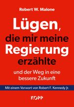 Lügen, die mir meine Regierung erzählte - und der Weg in eine bessere Zukunft Cover des Buches Lügen, die mir meine Regierung erzählte - und der Weg in eine bessere Zukunft (ISBN: 9783864459214)