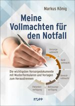 Meine Vollmachten für den Notfall Cover des Buches Meine Vollmachten für den Notfall (ISBN: 9783864459436)
