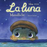 La Luna - Mondlicht Cover des Buches La Luna - Mondlicht (ISBN: 9783864581304)