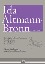 Ida Altmann-Bronn (1862-1935) Cover des Buches Ida Altmann-Bronn (1862-1935) (ISBN: 9783864603372)