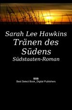 Tränen des Südens Cover des Buches Tränen des Südens (ISBN: 9783864660931)