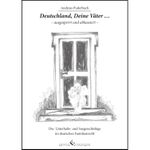 Deutschland, Deine Väter... - ausgesperrt und abkassiert - Cover des Buches Deutschland, Deine Väter... - ausgesperrt und abkassiert - (ISBN: 9783864688973)