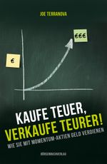 Kaufe teuer, verkaufe teurer! Cover des Buches Kaufe teuer, verkaufe teurer! (ISBN: 9783864700446)