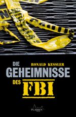 Die Geheimnisse des FBI Cover des Buches Die Geheimnisse des FBI (ISBN: 9783864700507)