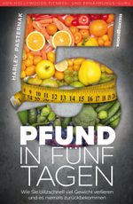 Fünf Pfund in fünf Tagen Cover des Buches Fünf Pfund in fünf Tagen (ISBN: 9783864703089)