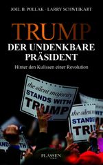 Trump: Der undenkbare Präsident Cover des Buches Trump: Der undenkbare Präsident (ISBN: 9783864704819)