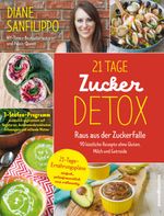 21-Tage-Zucker-Detox Cover des Buches 21-Tage-Zucker-Detox (ISBN: 9783864705076)