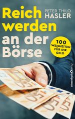 Reich werden an der Börse Cover des Buches Reich werden an der Börse (ISBN: 9783864705731)